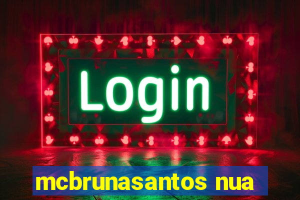 mcbrunasantos nua